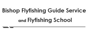Bishop Flyfishing Guide Service
